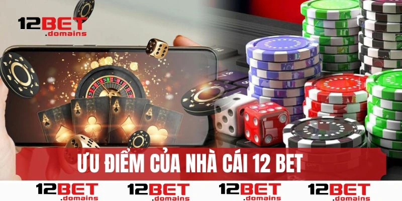 12Bet - Giải trí đỉnh cao, rinh tiền tỷ cùng Https//12bet.us.com/